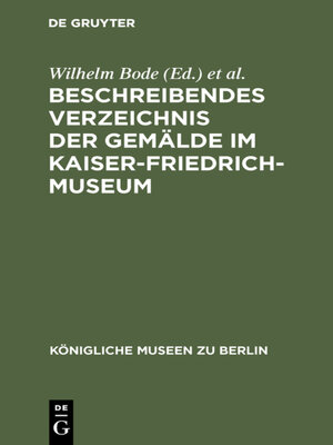 cover image of Beschreibendes Verzeichnis der Gemälde im Kaiser-Friedrich-Museum
